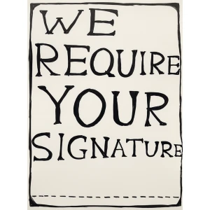 David Shrigley. We Require Your Signature, 2019.